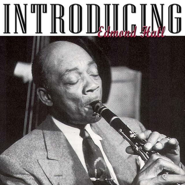 Introducing Edmond Hall - Edmond Hall