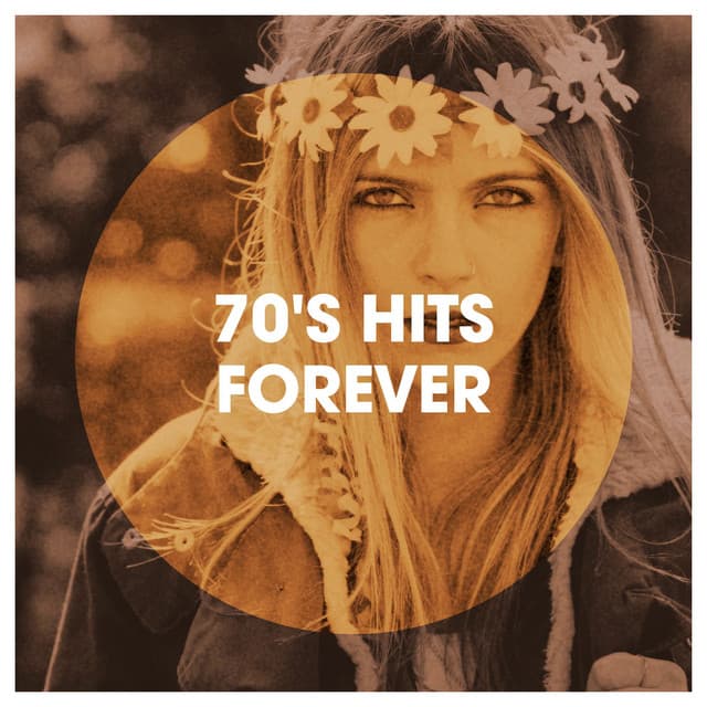 70's Hits Forever - 70s Greatest Hits