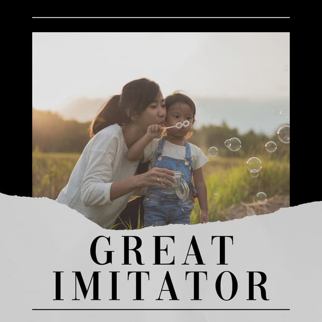 Great Imitator - Bedtime Baby
