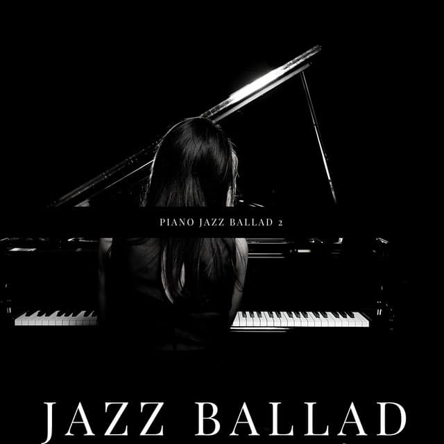 Piano Jazz Ballad 2 - Jazz Ballad