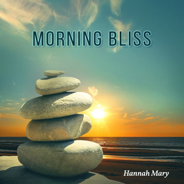 Morning Bliss - Hannah Mary