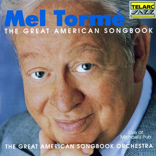 The Great American Songbook: Live At Michael's Pub - Mel Tormé