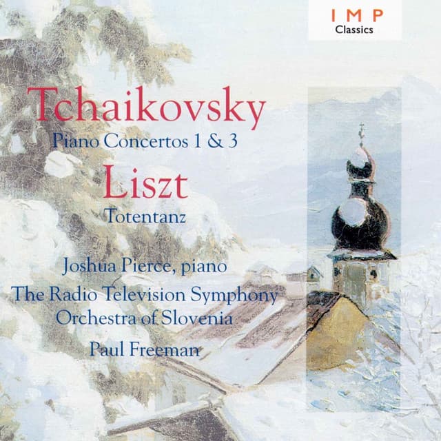 Tchaikovsky: Piano Concertos No.1 & 3 - Liszt: Totentanz - Pyotr Ilyich Tchaikovsky
