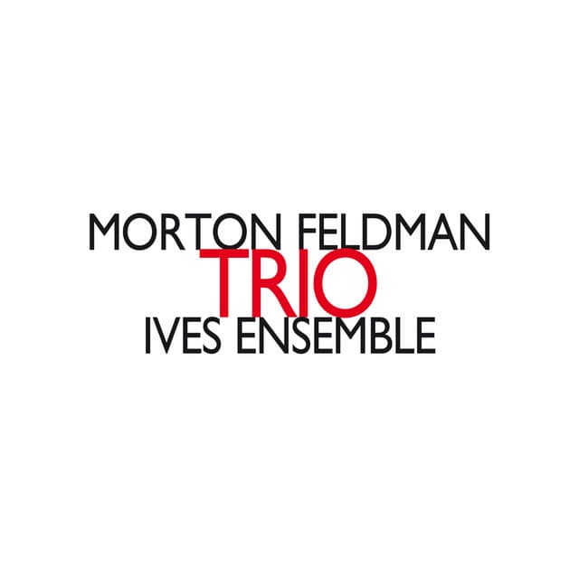 Trio - Morton Feldman