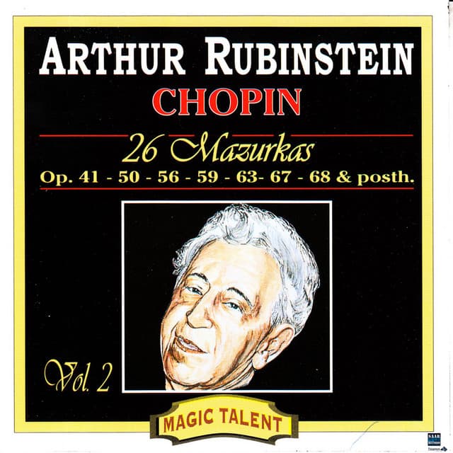 Arthur Rubinstein, Chopin Vol. 2 26 Mazurkas - Arthur Rubinstein
