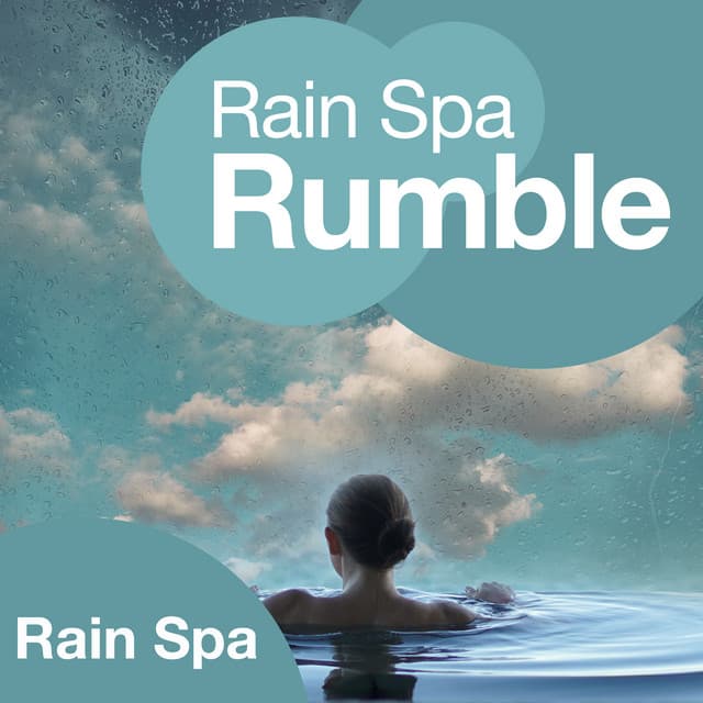 Rain Spa Rumble - Rain Spa