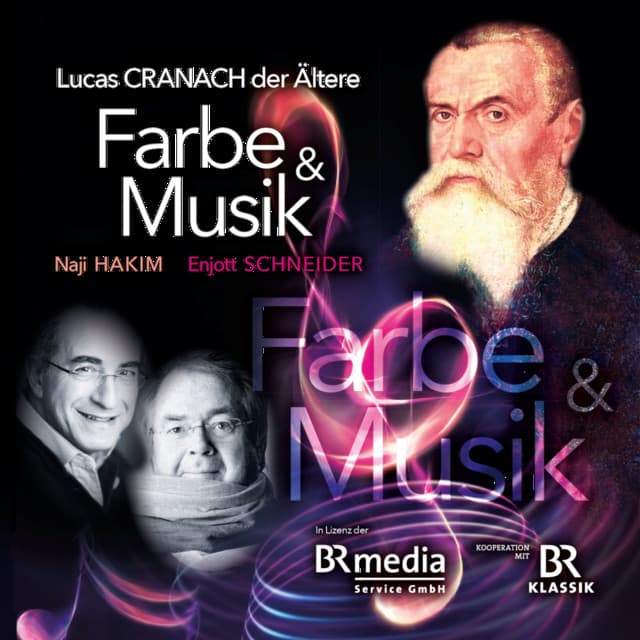 Farbe & Musik - Lucas Cranach der Ältere - Naji Hakim