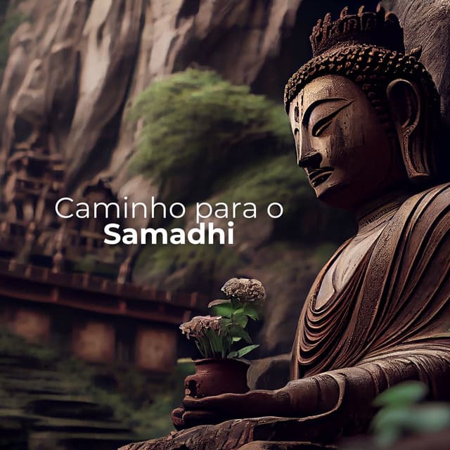 Caminho para o Samadhi - Música de Meditação