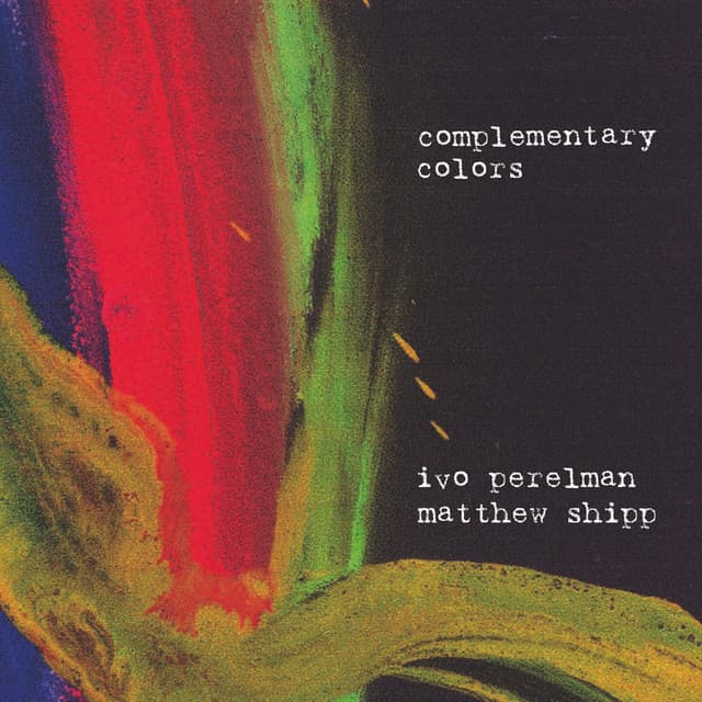 Complementary Colors - Ivo Perelman
