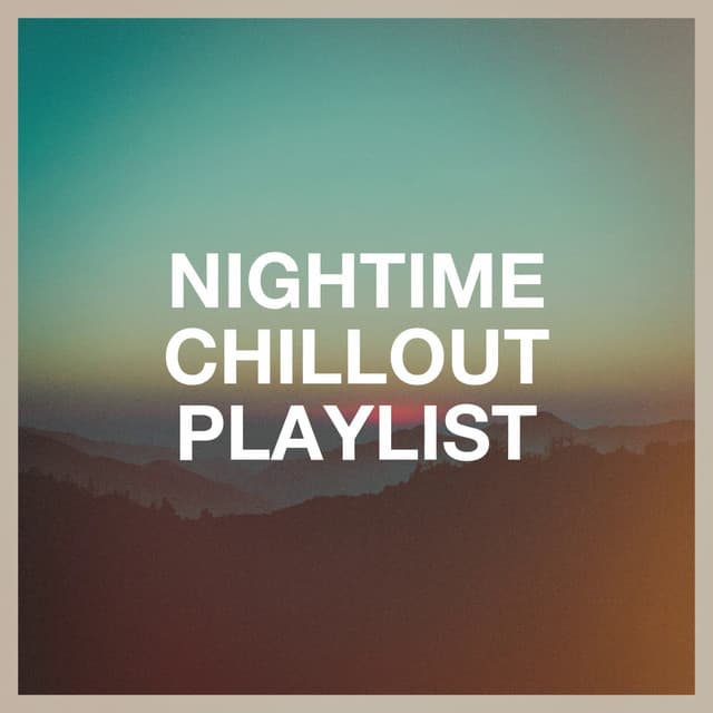 Nightime Chillout Playlist - Café Chillout Music Club