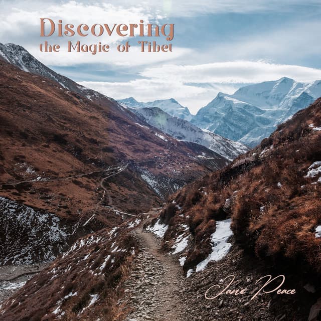 Discovering the Magic of Tibet - Jane Peace