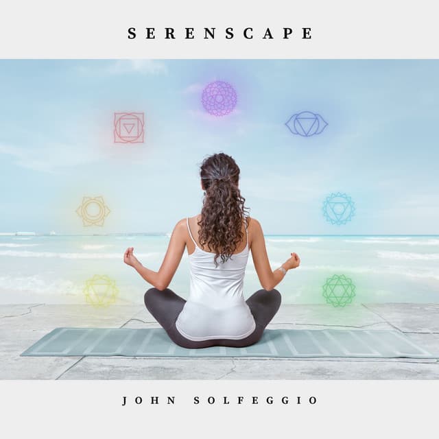 Serenscape: Healing Frequencies - John Solfeggio