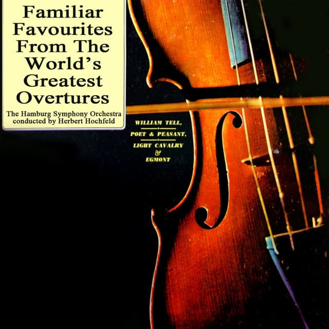 Familiar Favourites From The World's Greatest Overtures - Franz von Suppé