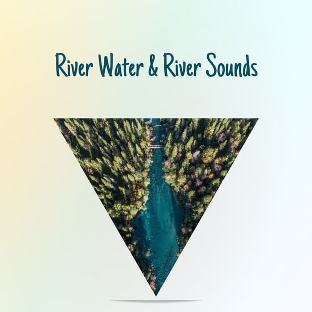 River Water & River Sounds - River Sounds Collective