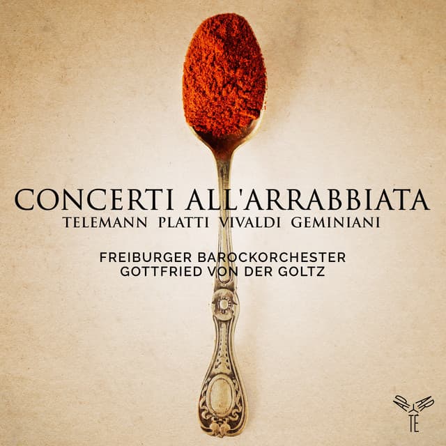 Telemann, Platti, Vivaldi & Geminiani: Concerti all'arrabbiata - Freiburger Barockorchester