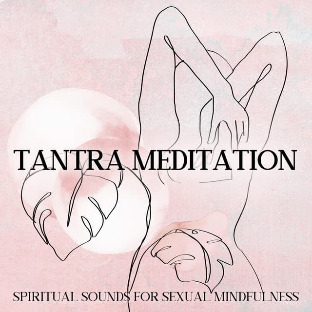 Tantra Meditation - Emotional Healing Intrumental Academy