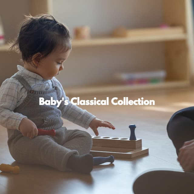 Baby's Classical Collection - Childrens Bedtime Music