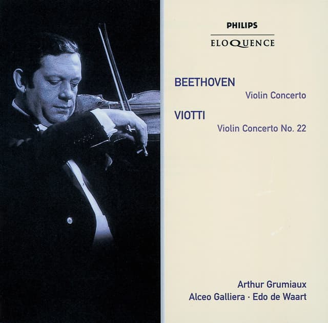 Beethoven: Violin Concerto;Viotti: Violin Concerto No.22 - Arthur Grumiaux