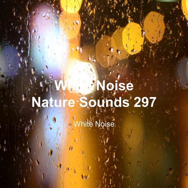 White Noise 297 - White Noise