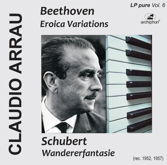 Arrau plays Beethoven and Chubert - Ludwig van Beethoven