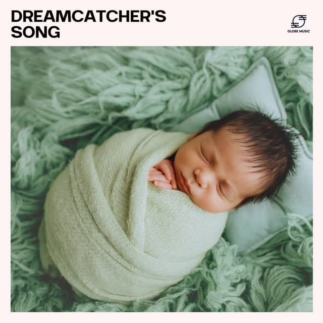 Dreamcatcher's Song - Baby Lullaby Relax