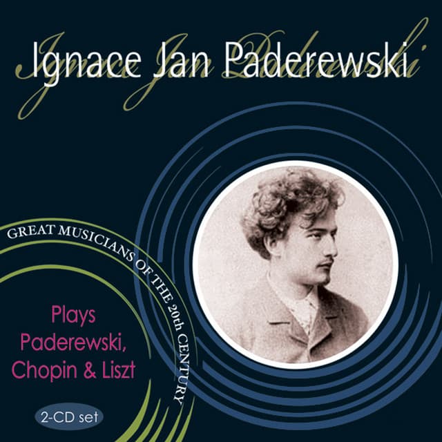 Great Musicians Of The 20th Century - Ignacy Jan Paderewski