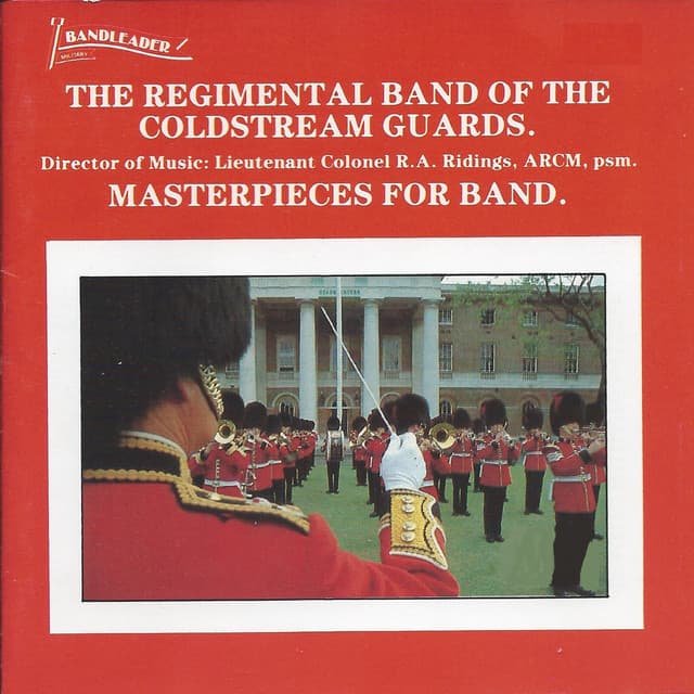 Masterpieces for Band - The Coldstream Guards Band