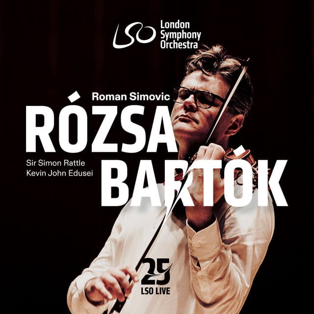 Rózsa: Violin Concerto - Bartók: Violin Concerto No. 2 - Roman Simovic