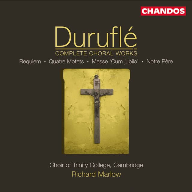 Durufle: Complete Choral Works - Maurice Duruflé
