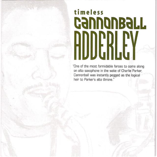Timeless: Cannonball Adderley - Cannonball Adderley