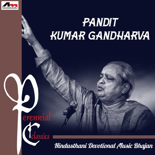 Pandit Kumar Gandharva Hindusthani Devotional Music Bhajan - Kumar Gandharva