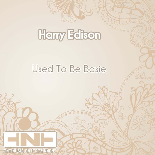 Used To Be Basie - Harry "Sweets" Edison