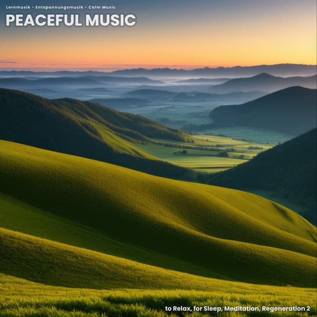 Peaceful Music to Relax, for Sleep, Meditation, Regeneration 2 - Lernmusik