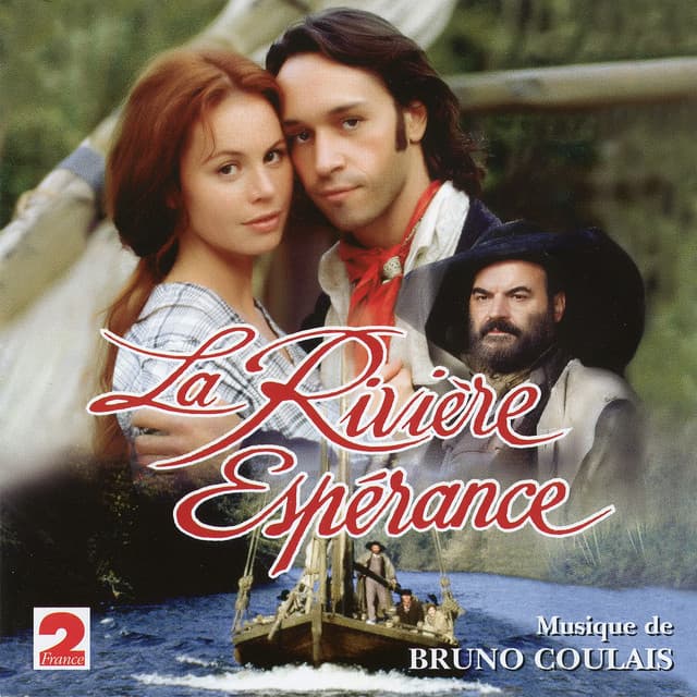 La Rivière Espérance - Bruno Coulais