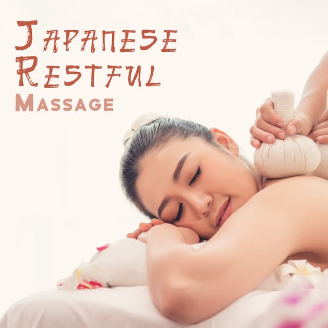 Japanese Restful Massage: Oriental Spa Music Relaxation - Wellness Spa Oasis
