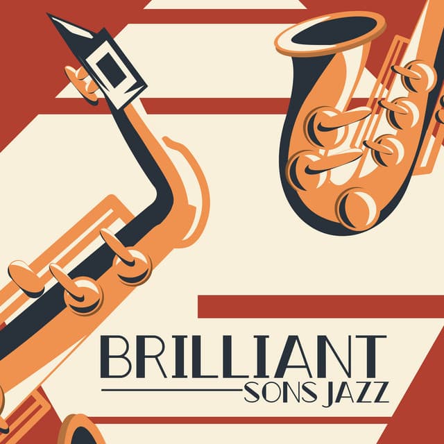 Brilliant sons jazz - Musique instrumentale pour la relaxation - Jazz instrumentale académie