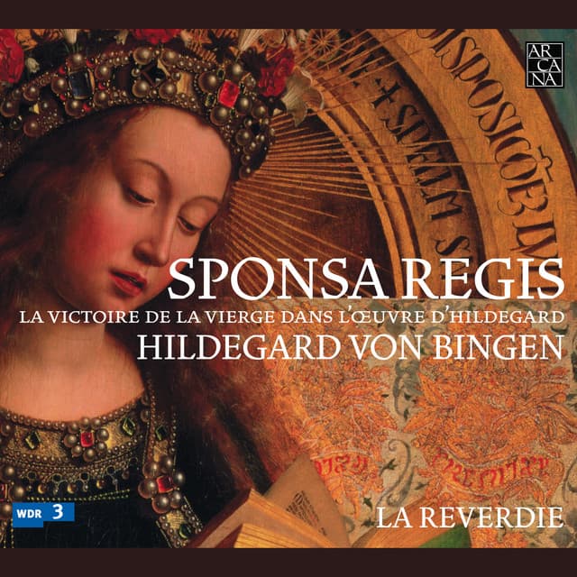 Von Bingen: Sponsa Regis - Hildegard von Bingen