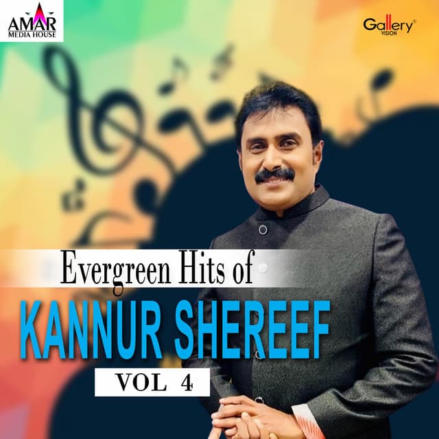 Evergreen Hits of Kannur Shereef, Vol. 4 - Kannur Shareef