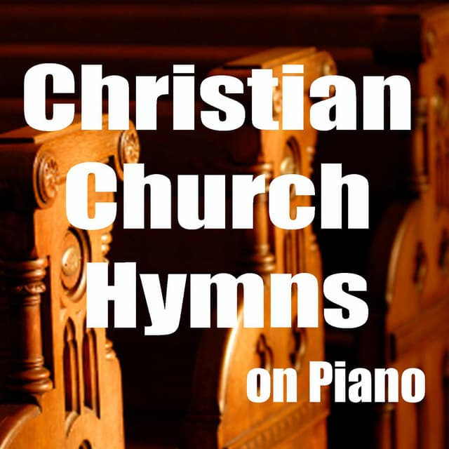 Christian Church Hymns on Piano - Instrumental Christian Songs, Christian Piano Music