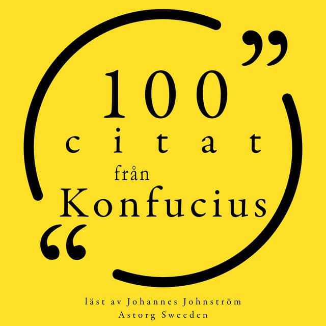 100 citat från Konfucius - Confucius