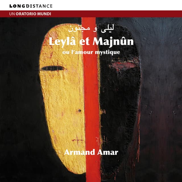 Leyla et Majnûn - Armand Amar