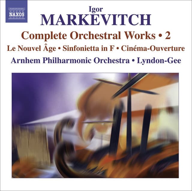 Markevitch, I.: Complete Orchestral Works, Vol. 2 - Igor Markevitch