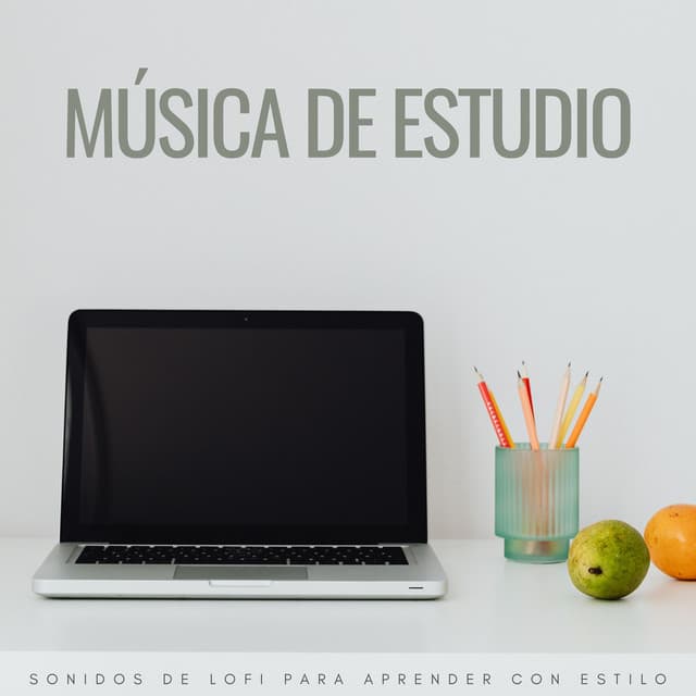 Música De Estudio: Sonidos De Lofi Para Aprender Con Estilo - Lo-Fi para estudiar