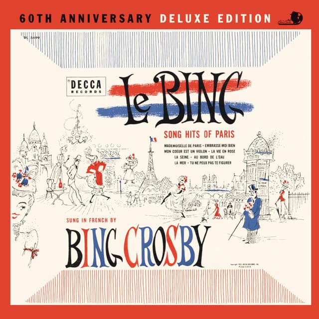 Le Bing: Song Hits Of Paris 60th Anniversary - Bing Crosby