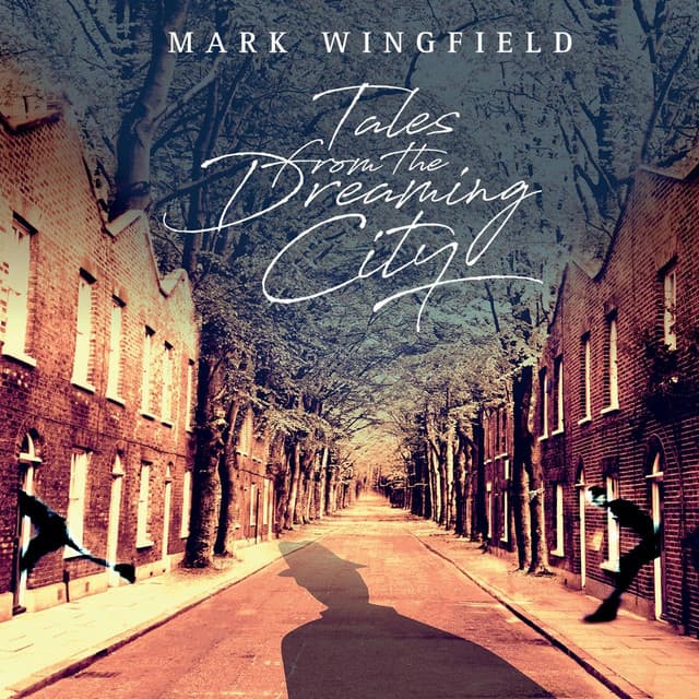 Tales from the Dreaming City - Mark Wingfield