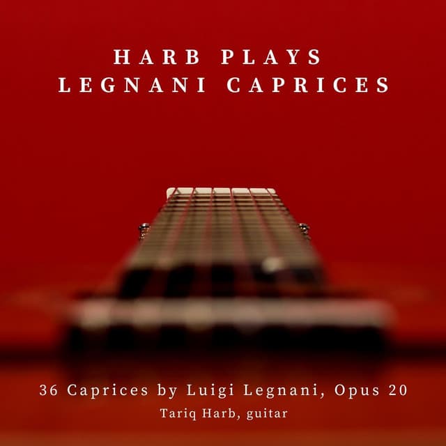 Harb Plays Legnani Caprices - Luigi Legnani