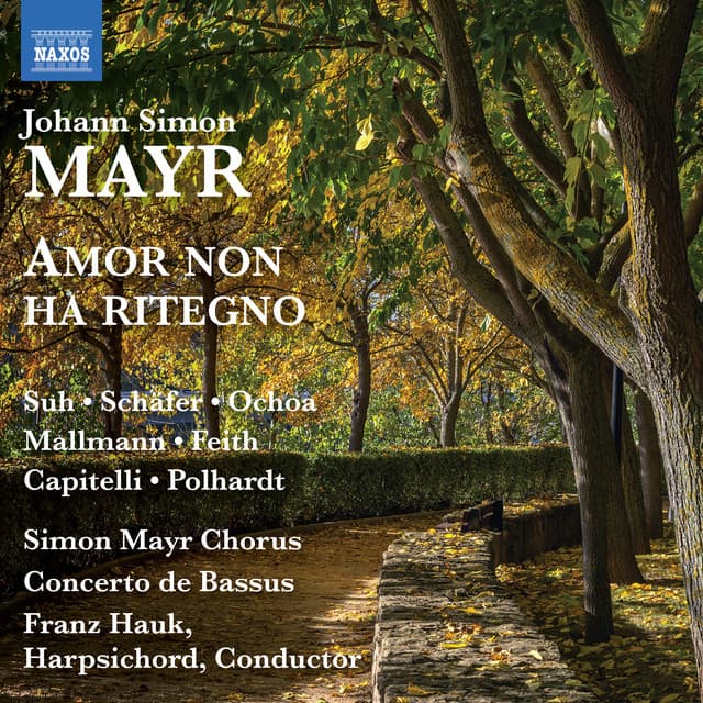 Mayr: Amor non ha ritegno - Johann Simon Mayr