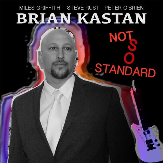 Not so Standard - Brian Kastan