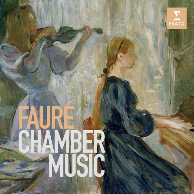 Chamber Music - Gabriel Fauré