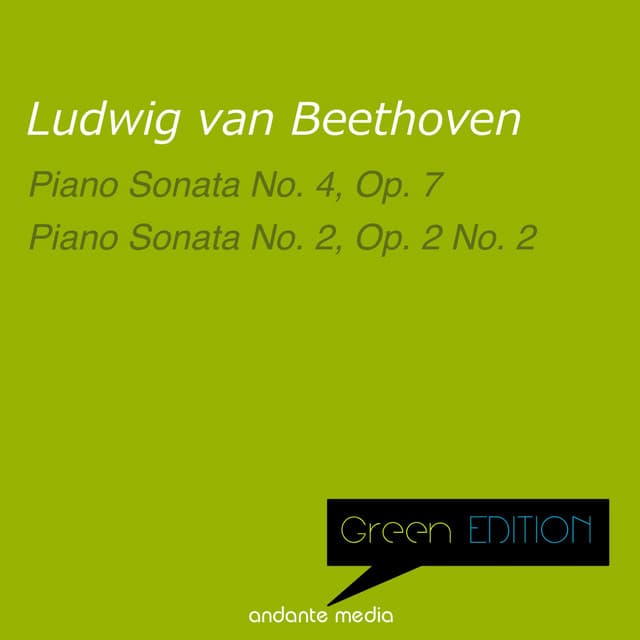 Green Edition - Beethoven: Piano Sonata No. 4, Op. 7 & Piano Sonata No. 2, Op. 2 No. 2 - Alfred Brendel